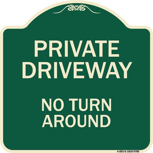 Designer Series-Private Driveway No Turn Around Green, 18" x 18", G-1818-9780